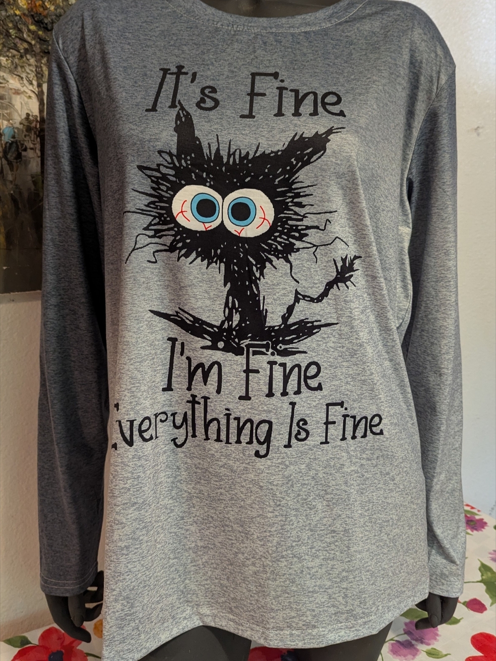 Long-Sleeve Graphic Tee - It's Fine, everything Is Fine.